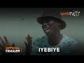 Iyebiye Yoruba Movie 2024 | Official Trailer | Now Showing On ApataTV+
