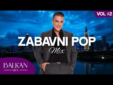 BALKAN POP-ZABAVNI MIX 🎸 VOL #2 🎹 2024