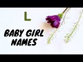 baby Girl Names with letter L | New born Girl Names L