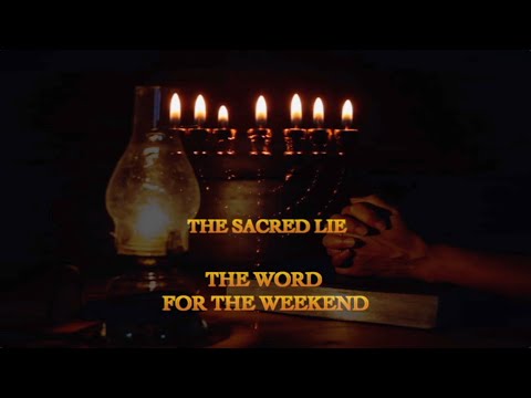 The Sacred Lie! - Word For The Weekend - Jacob Prasch