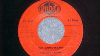 FIVE SATINS - OUR ANNIVERSARY - EMBER 1025 - 09/1957