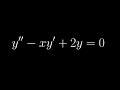 ODE:: y'' - xy' + 2y=0 :: Power Series Solution about an Ordinary Point