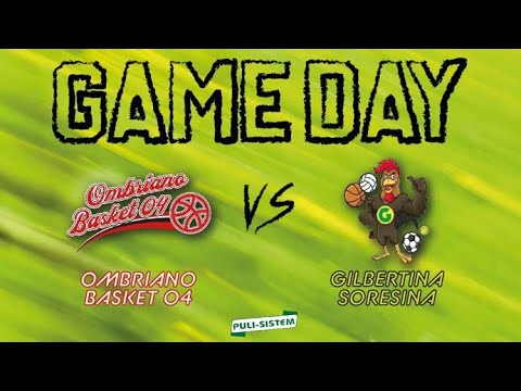 GameDay: Ombriano Basket 04 - Gilbertina Soresina