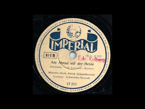 Am Abend auf der Heide-Schuricke Terzett, Erich Schneidewind & sein Musette Orchester