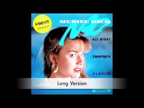 Muriel Dacq - All Night (Long Version)