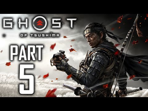 Ghost Of Tsushima - Gameplay Walkthrough - Part 5