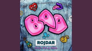 Bad (feat. Kyla Fava)