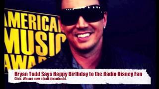 Multi-Platinum Producer Bryan Todd Wishes Radio Disney Fan Club A Happy 5th Birthday