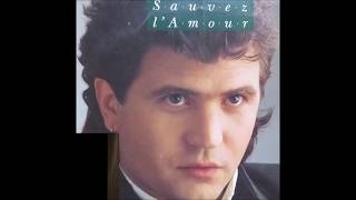 Daniel Balavoine  Sauver L&#39;Amour   Longue version  Dj&#39; Oliv&#39; 2018