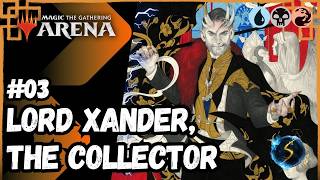 It's Showtime: Lord Xander, the Collector 💧💀🔥#03 - MTG Arena - Brawl