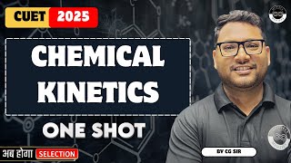 Chemical Kinetics in One Shot | CUET 2025 | By CG Sir | Medjeex CUET