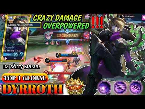 CRAZY DAMAGE DYRROTH | TOP 1 GLOBAL DYRROTH | MOBILE LEGENDS GAMEPLAY BY ıм sòrrу мaмa.