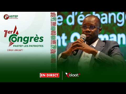 DIRECT - PASTEF / 1er Congrès CICAD