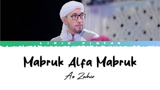 Download lagu Az Zahir - Mabruk Alfa Mabruk ( Lirik Arab dan Latin ) mp3