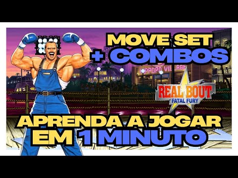 Aprenda a Jogar de Franco Bash em 1 Minuto - Real Bout Fatal Fury Tutorial
