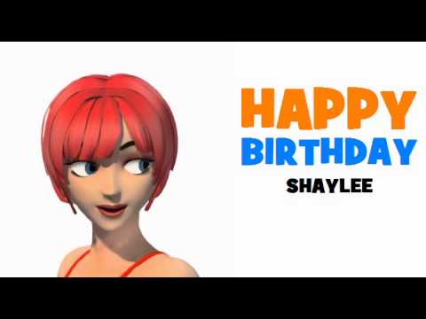 HAPPY BIRTHDAY SHAYLEE!
