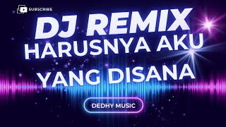 Download lagu DJ Harusnya Aku Remix Full Bass Viral TikTok 2025 mp3