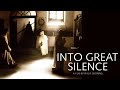 "Into Great Silence - Die Große Stille" | Carthusian monks in solitude