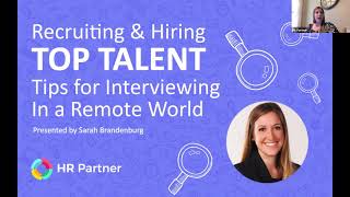 Webinar Replay: Recruiting & Hiring Top Talent - Tips for interviewing in a remote world
