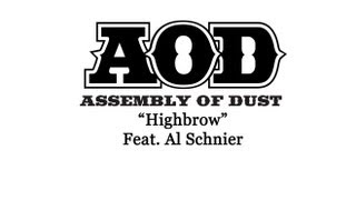 Highbrow~ Assembly of Dust feat. Al Schnier