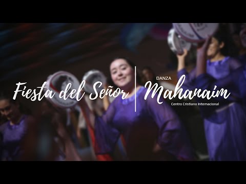 Danza Mahanaim - Mix Fiesta del Señor