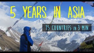 5 YEARS in ASIA - World Travel video