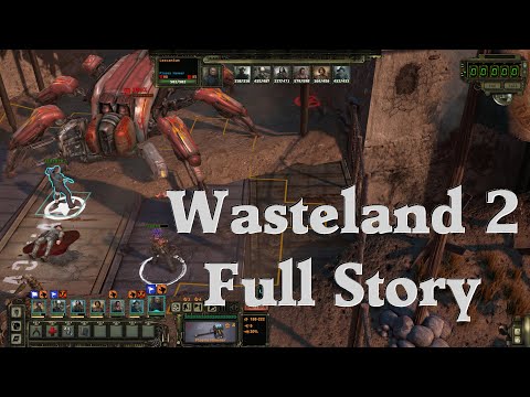 Before Playing Wasteland 3, don't miss this Wasteland 2 Full Story