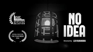 NO IDEA — 1 Minute Short Film Directed by Levi Rurangwa