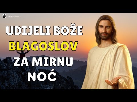 BOG ME ŠTITI SVOJOM MILOŠĆU  - VEČERNJA MOLITVA