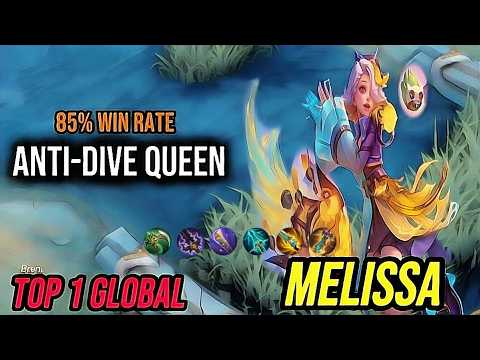 Gameplay Melissa 85% Win Rate | Anti-Dive Queen  [ Top 1 Global Melissa ] Mobile Legends