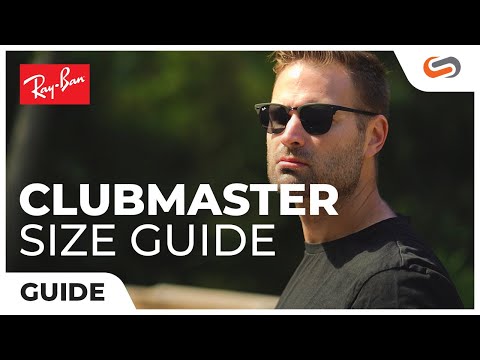 Ray-Ban Clubmaster Size Guide