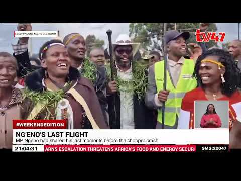 MP Ngeno had shared his last moments before the chopper crash that claimed his life and 5 others