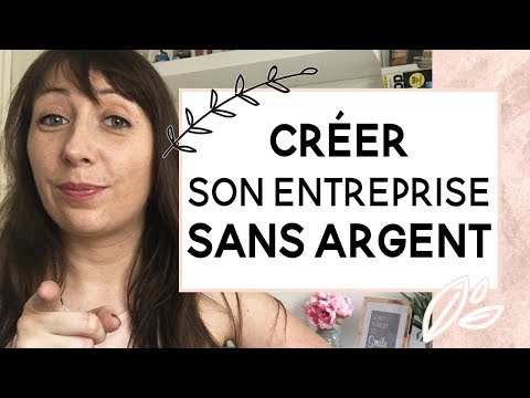 , title : 'CREER son entreprise SANS ARGENT 🤝'