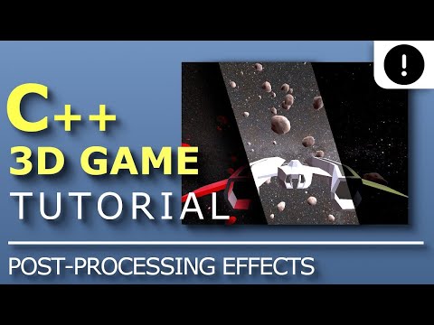 How to make a Post-Processing Effect | C++ 3D Game Tutorial Series #30