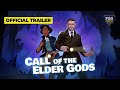 Gameplay video of Call of the Elder Gods  All Platforms