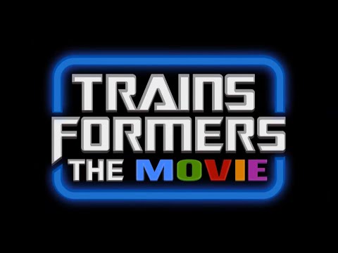 Trainsformers: The Movie | Full Remade Feature Film | Anthony Banda Film Corporation