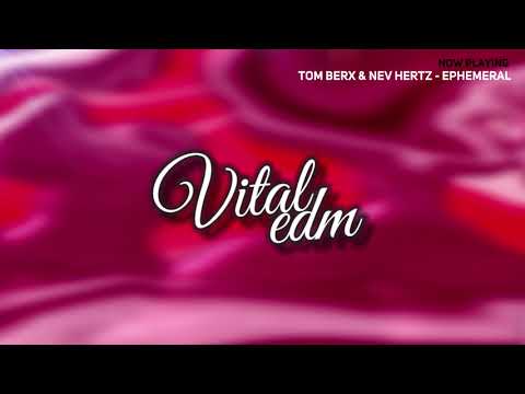 [HOUSE] Tom Berx & Nev Hertz - Ephemeral