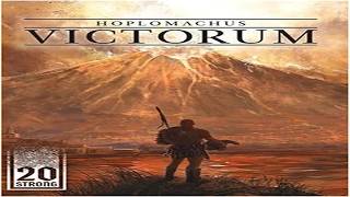 20 Strong: Hoplomachus Victorum Runthrough