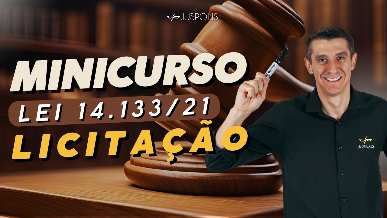 Minicurso de LICITAÇÃO - Lei 14.133/21 - AULA 1 - Teoria + Questões - Professor Franco