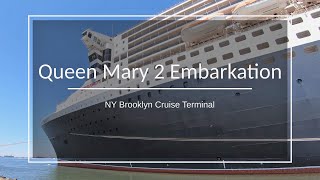 Queen Mary 2 Embarkation at New York Brooklyn Cruise Terminal
