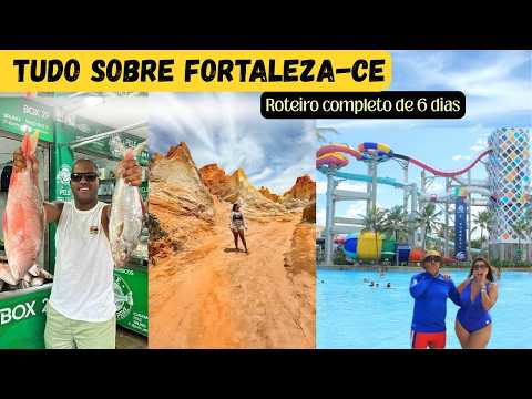 TUDO QUE VOCÊ PRECISA SABER SOBRE FORTALEZA-  Roteiro completo de 6 dias, com dicas para economizar