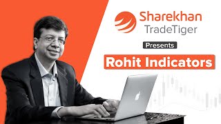 Using Rohit Indicators For Faster BUY & SELL Signals For Trading | Exclusive On Sharekhan TradeTiger