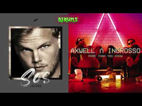 SOS x More Than You Know - DJ Rums Mashup