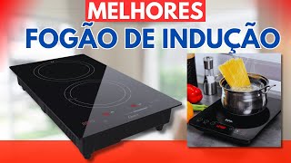 (ATUALIZADO)MELHOR FOGÃO DE INDUÇÃO-MELHOR COOKTOP DE INDUÇÃO-CUSTO BENEFÍCIO-BARATO-MELHOR PREÇO