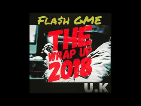Fla$h GME - The Wrap Up 2018