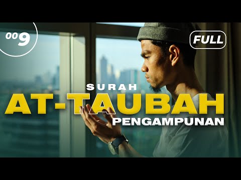 SURAH AT-TAUBAH (FULL) - Muzammil Hasballah