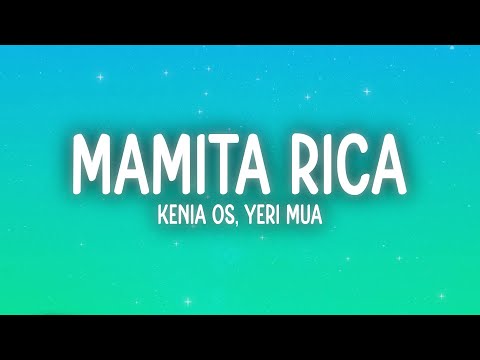 Kenia OS, Yeri Mua, Ghetto Kids - Mamita Rica (Letra/Lyrics)