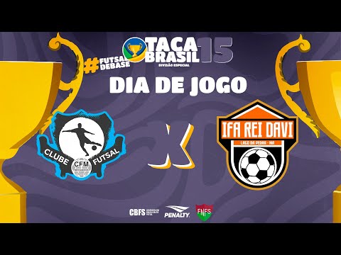 Taça Brasil Sub15 Masc. Divisão Especial | Medianeira Futsal x IFA Rei Davi | 1ª Rodada | Ao Vivo