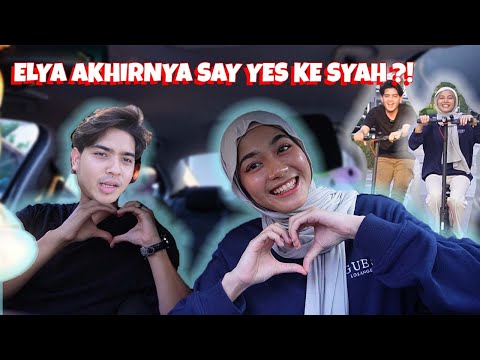 ELYA AKHIRNYA SAY YES KE SYAH ?! SEHARIAN TURUTI KEHENDAH SYAH !!