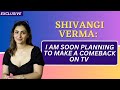 Shivangi Verma: I have been a diehard fan of Bigg Boss and would love to do season 17